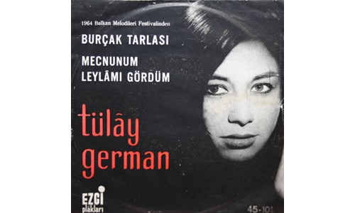BURÇAK TARLASI  (TÜLAY GERMAN)
